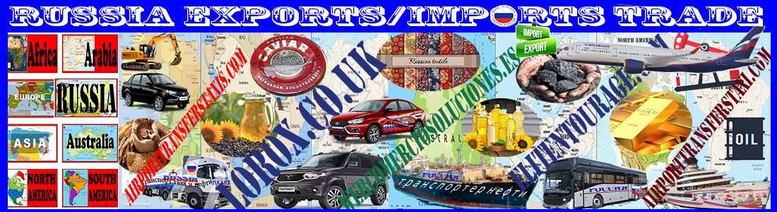 Model of Self-Sufficient Country - Economic Independence Russia - Made in Russia Logistics Petroleum & Gas | Coal & Natural Resources | Gold | Timber | Machinery & Equipment | Automobile Industry - AirportTransfersTaxis.com